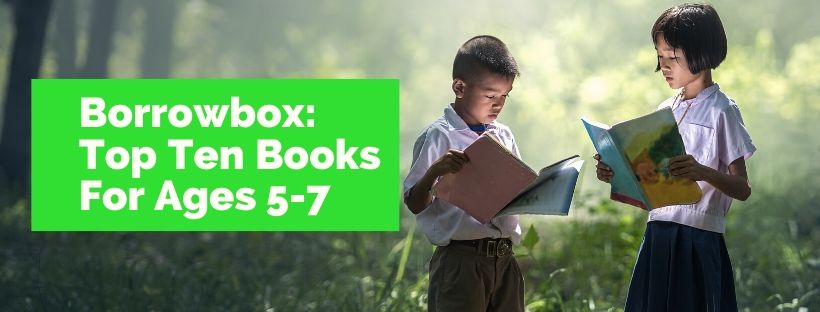 Top Ten Books For Ages 5-7 Years