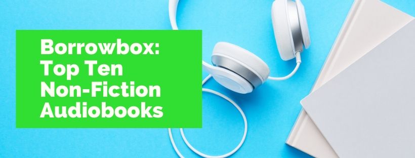 Top 10 Non-Fiction Audio Books on Borrowbox