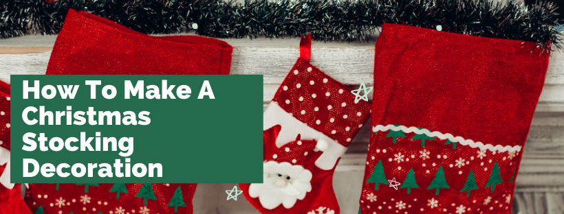 Christmas Crafting : Christmas Stocking Decoration