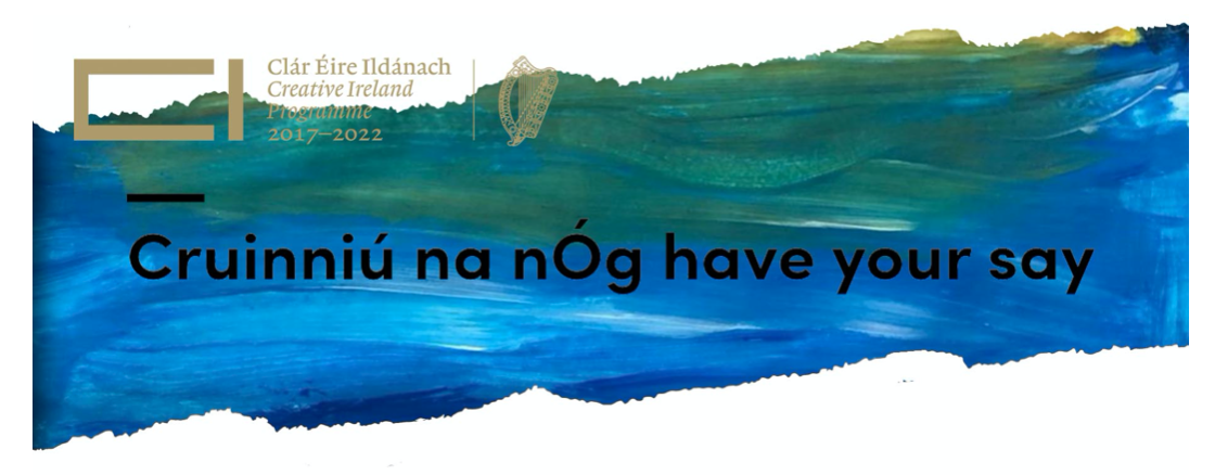 CruinniÃº na nÃ“g: Have Your Say