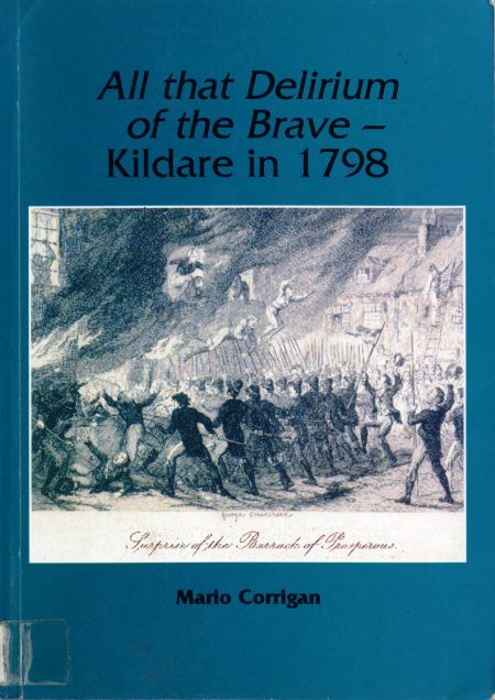 Front cover of All that Delirium of the Brave - Kildare in 1798 by Mario Corrigan