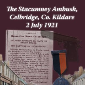 Front cover image of booklet on Stacumney Ambush of 2 July 1921 published by County Kildare Decade of Commemorations Committee